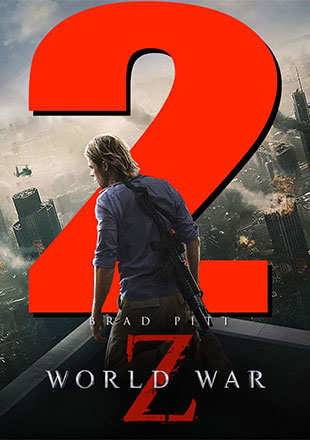 World War Z 2 Movie: Showtimes, Review, Songs, Trailer, Posters, News &  Videos